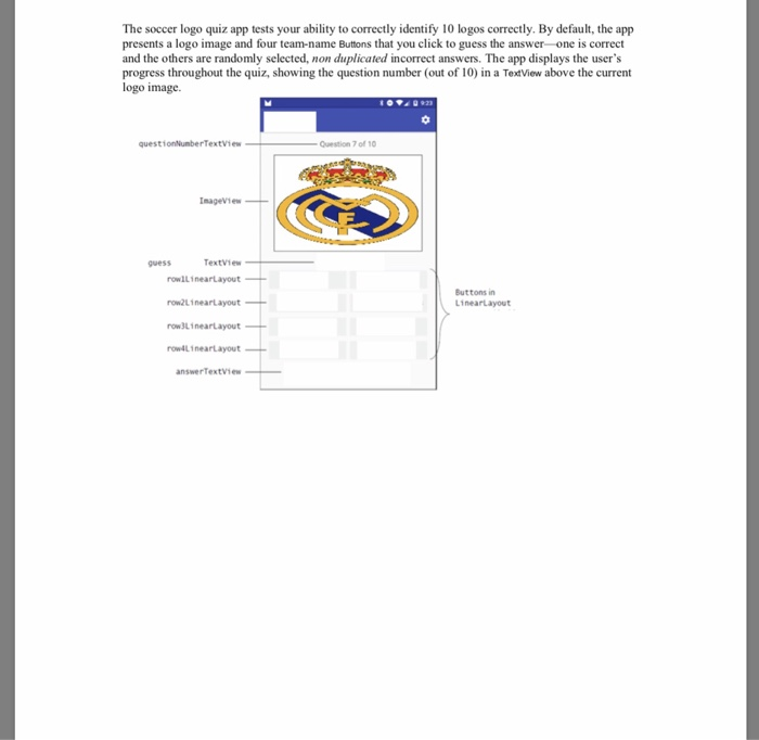 The soccer logo quiz app tests your ability to correctly identify 10 logos correctly. By default, the app presents a logo ima