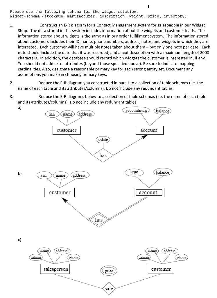 balance Sname address customer account odate has type balance ssnname Caddress customer account has name address mame (addres