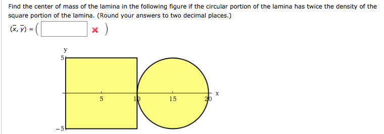 Solved Find The Center Of Mass Of The Lamina In The Follo