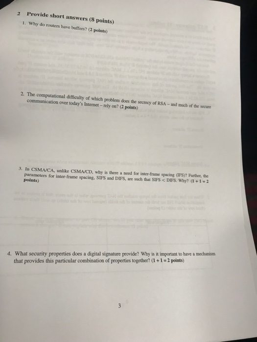 2 Provide short answers (8 points) 1. Why do routers have buffers? (2 points) 2. The computational difficulty of which proble