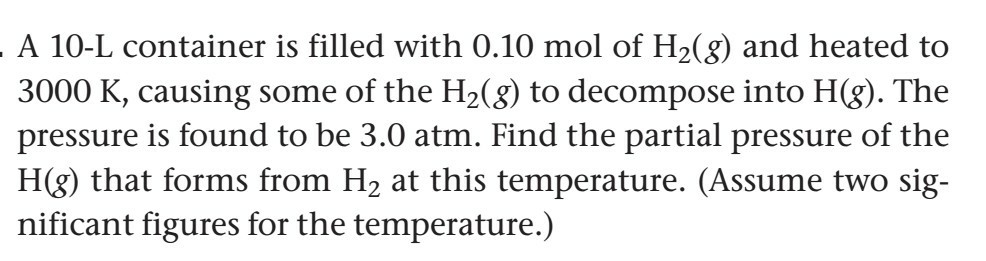 Solved A 10 L Container Is Filled With 0 10 Mol Of H2 G Chegg Com