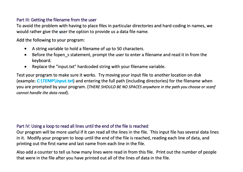 Part IIl: Getting the filename from the user To avoid the problem with having to place files in particular directories and ha