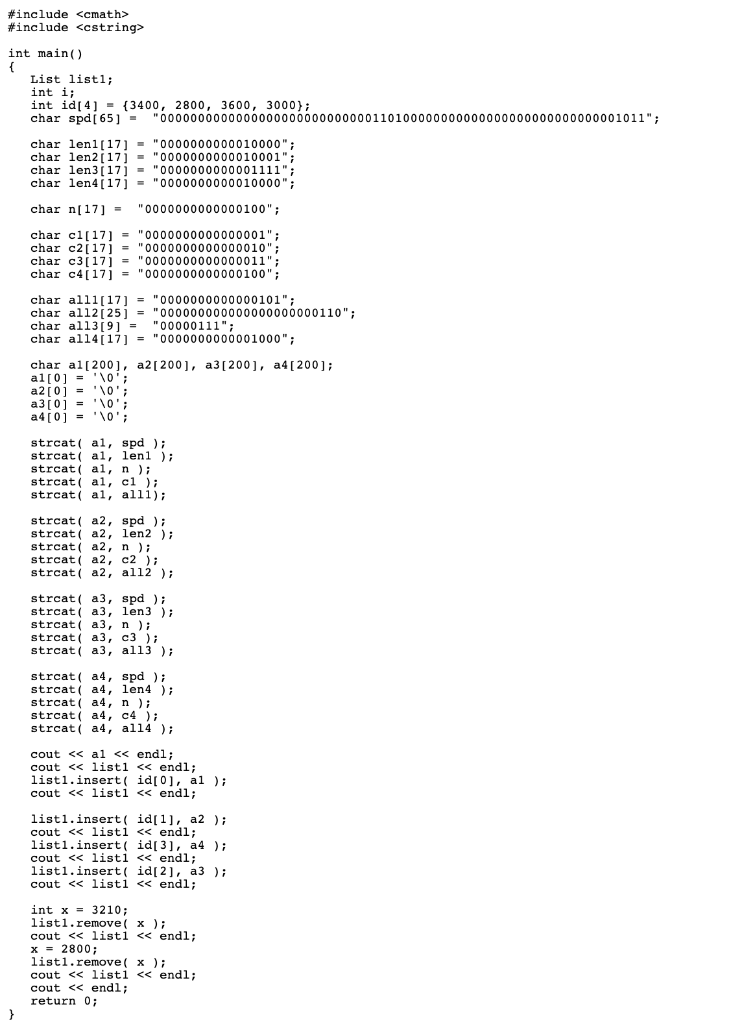 #include #include <cmath> <cstring> int main() List listl; int i; int id[4]3400, 2800, 3600, 3000); char spd[ 65] -000000000