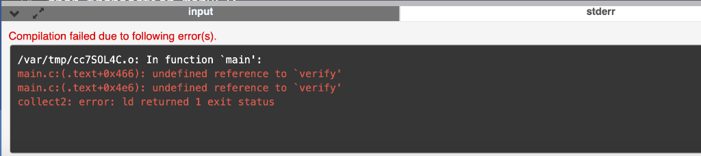 input stderr Compilation failed due to following error(s) /var/tmp/cc7SOL4C.o: In function main main.c:(.text+0x466): undefi