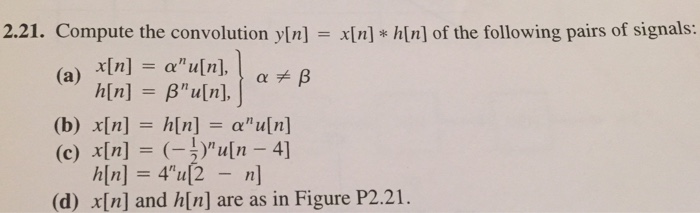 Solved Compute The Convolution Y N X N H N Of The F Chegg Com