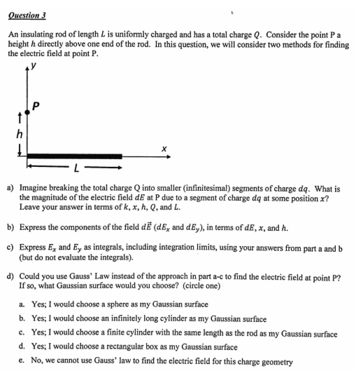 Solved Question 3 An Insulating Rod Of Length L Is Unifor Chegg Com