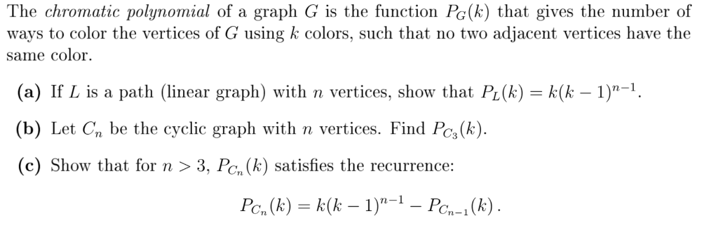 Solved The Chromatic Polynomial Of A Graph G Is The Funct Chegg Com