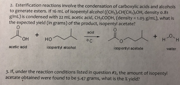 Solved 2 Esterification Reactions Involve The Condensation Chegg Com