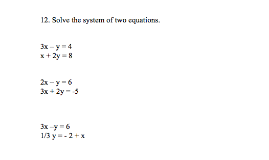 Solved 12 Solve The System Of Two Equations 3x Y 4 X 2y Chegg Com
