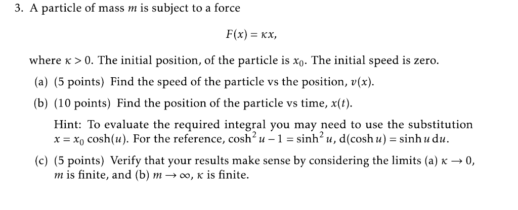 Solved 3 A Particle Of Mass M Is Subject To A Force F X Chegg Com