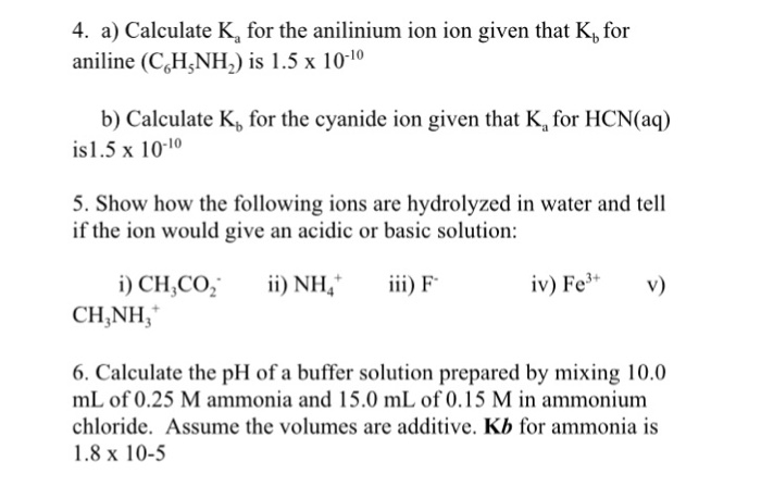 4. A) Calculate Ka For The Anilinium Ion Ion Given... | Chegg.com