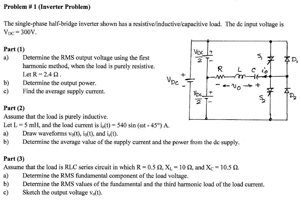 Solved Problem 1 Inverter Problem The Single Phase Ha Chegg Com