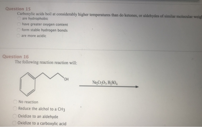 Solved Question 15 Carboxylic Acids Boil At Considerably Chegg Com