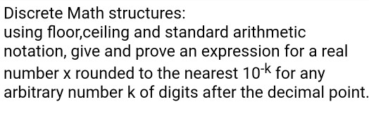 Discrete Math Structures Using Floor Ceiling And Chegg Com