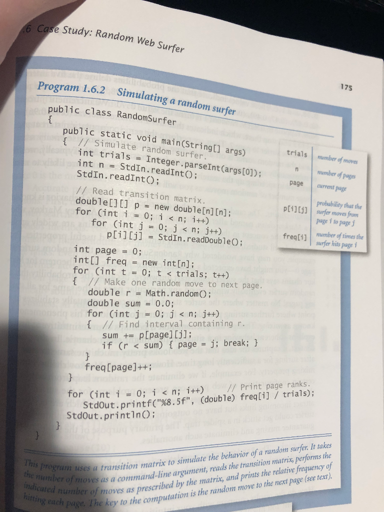 e Study: Random Web Surfer Ca 175 1.6.2 Simulating a random surfer public class RandomSurfer public static void mai n(Stringt