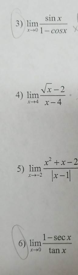 Solved Sin X 3 Lim Sinr 11m X 0 1 Cosx 4 Lim 5 Lim R 2 Chegg Com