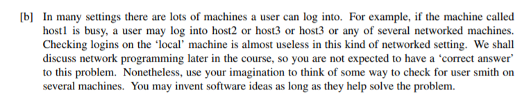 b] In many settings there are lots of machines a user can log into. For example, if the machine called host is busy, a user m