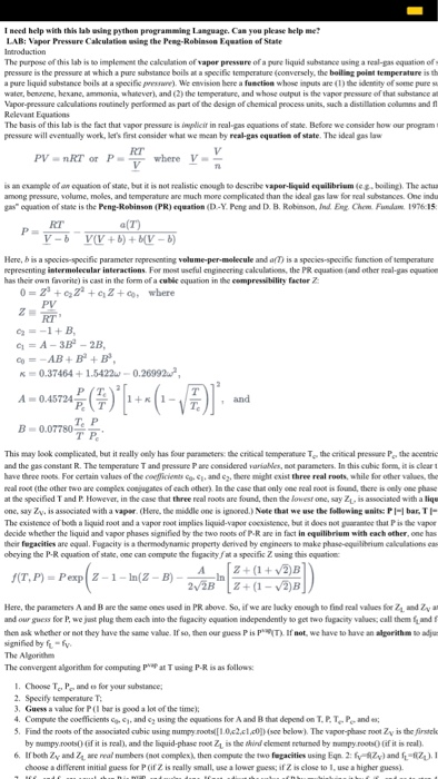 I need help wich this lab using python programming Language. Can you please help me? LAB: Vapor Pressure Cakulation wing the