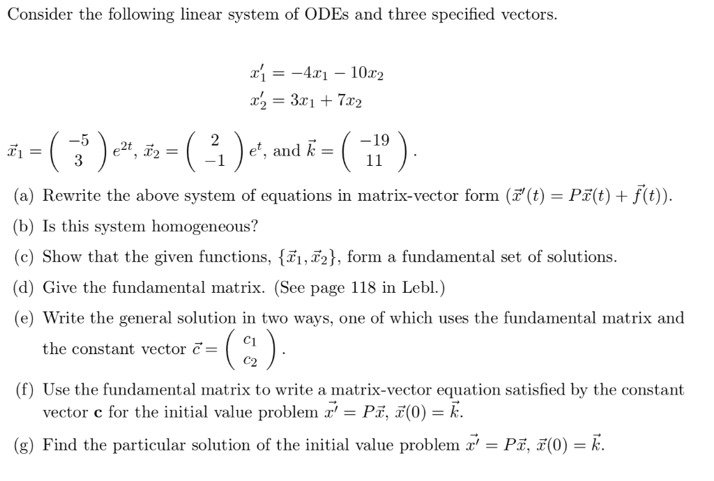 Solved Consider The Following Linear System Of Odes And T Chegg Com