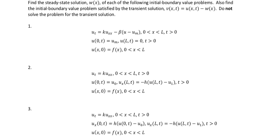 Solved Find The Steady State Solution W X Of Each Of T Chegg Com