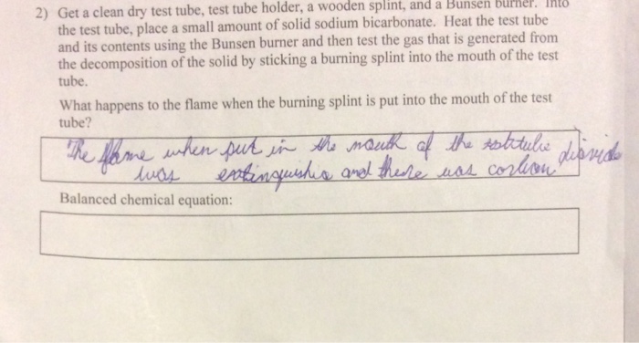 Solved A Wooden Splint And A Bunsen Burner Ito 2 Get A Chegg Com