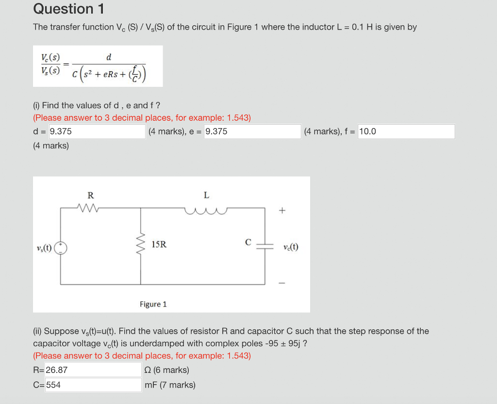 Solved Question 1 The Transfer Function Vc S Vs S Of T Chegg Com