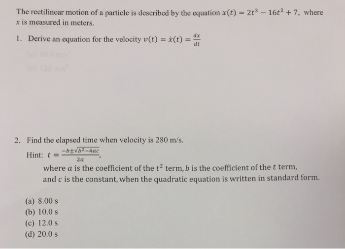 Solved The Rectilinear Motion Of A Particle Is Described Chegg Com