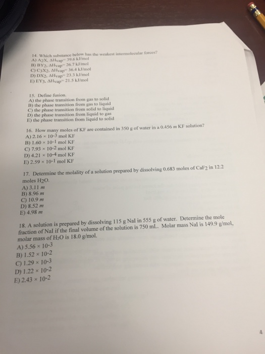 Solved Which Substance Below Has The Weakest Intermolecular | Chegg.com