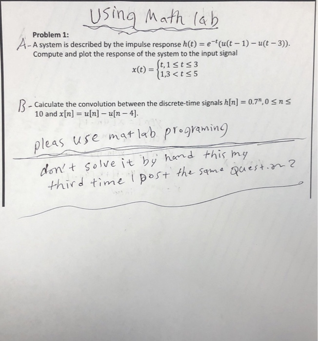 Solved Could Please Use Mat Lab Plot B Use Computation Discrete Time Convolution B Please Donot S Q