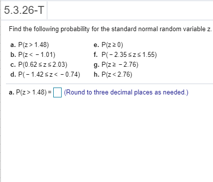 Solved Find A Value Of The Standard Normal Random Variabl Chegg Com