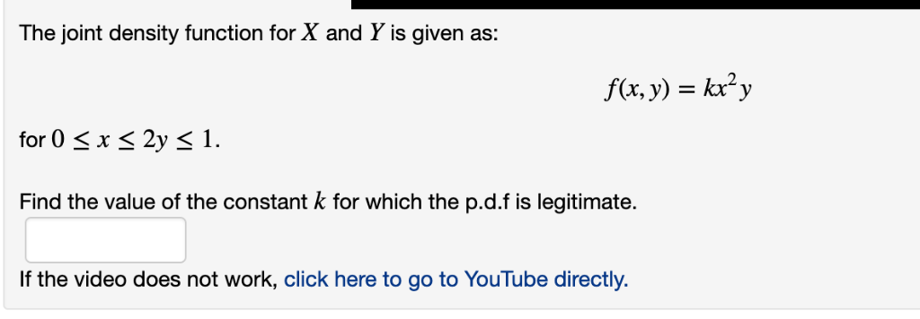 Solved The Joint Density Function For Xx And Yy Is Given Chegg Com