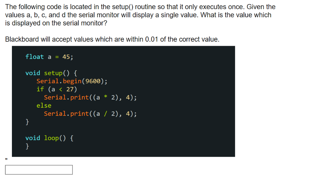 The following code is located in the setup() routine so that it only executes once. Given the values a, b, c, and d the seria