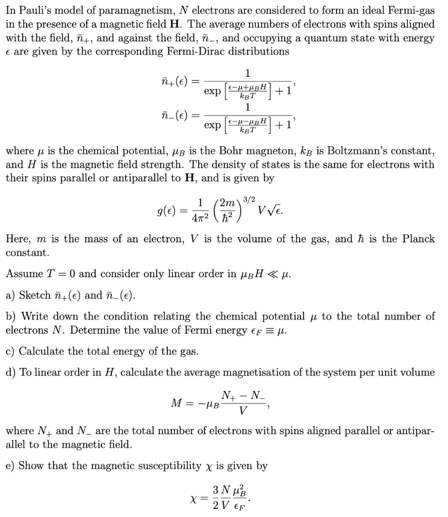 In Pauli S Model Of Paramagnetism N Electrons Are Chegg Com