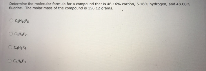Solved Determine The Molecular Formula For A Compound Tha