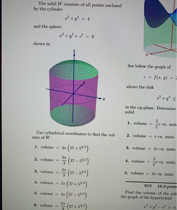 Solved The Solid W Consists Of All Points Enclosed By The Chegg Com
