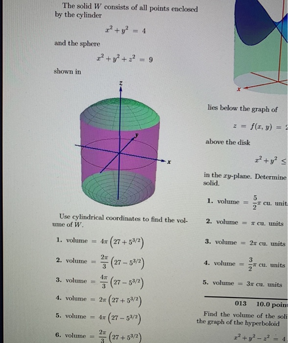 The Solid W Consists Of All Points Enclosed By The Chegg Com