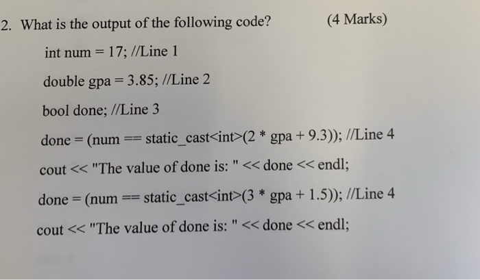 Solved 4 Marks 2 What Is The Output Of The Following Chegg Com