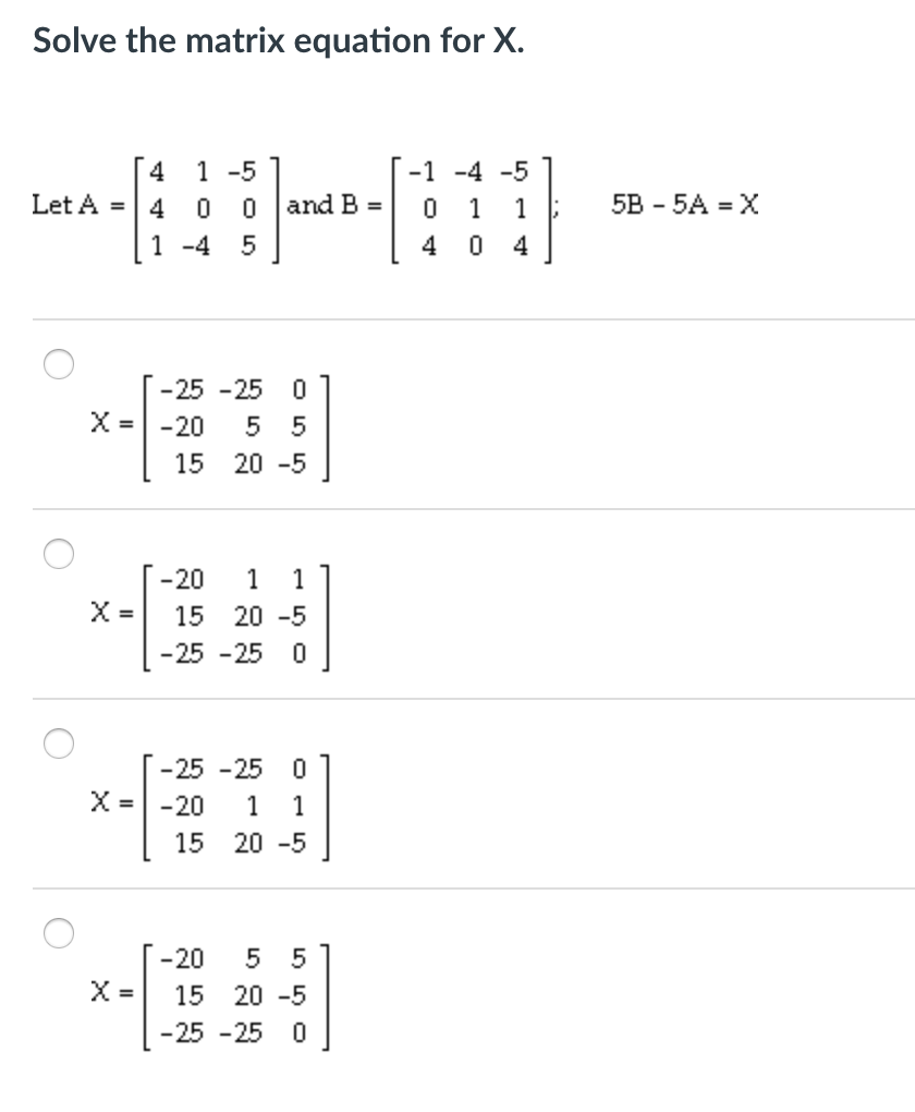 Solved Solve The Matrix Equation For X 4 1 5 0 1 4 5 Let Chegg Com