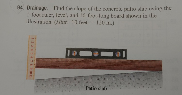 Solved 94 Drainage Find The Slope Of, What Is The Proper Slope For A Patio