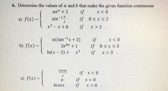 Solved 6 Determine The Values Of A And B That Make The G Chegg Com