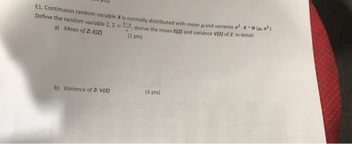 Solved Pts E1 Continuous Random Variable X Is Normally D Chegg Com