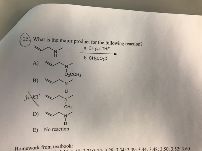 Solved 25 What Is The Major Product For The Following Chegg Com