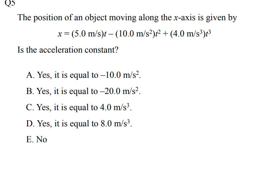 Solved Q5 The Position Of An Object Moving Along The X Ax Chegg Com