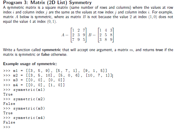 Solved Program 3 Matrix 2d List Symmetry A Symmetric M Chegg Com