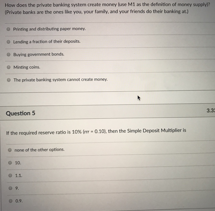 Solved How Does The Private Banking System Create Money