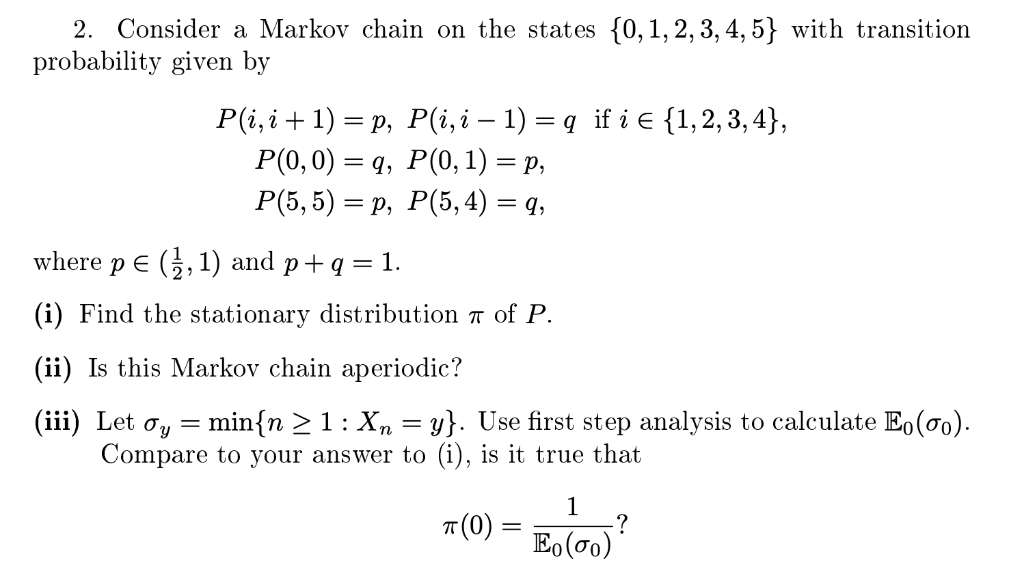 Solved 2 Consider A Markov Chain On The States 0 1 2 Chegg Com