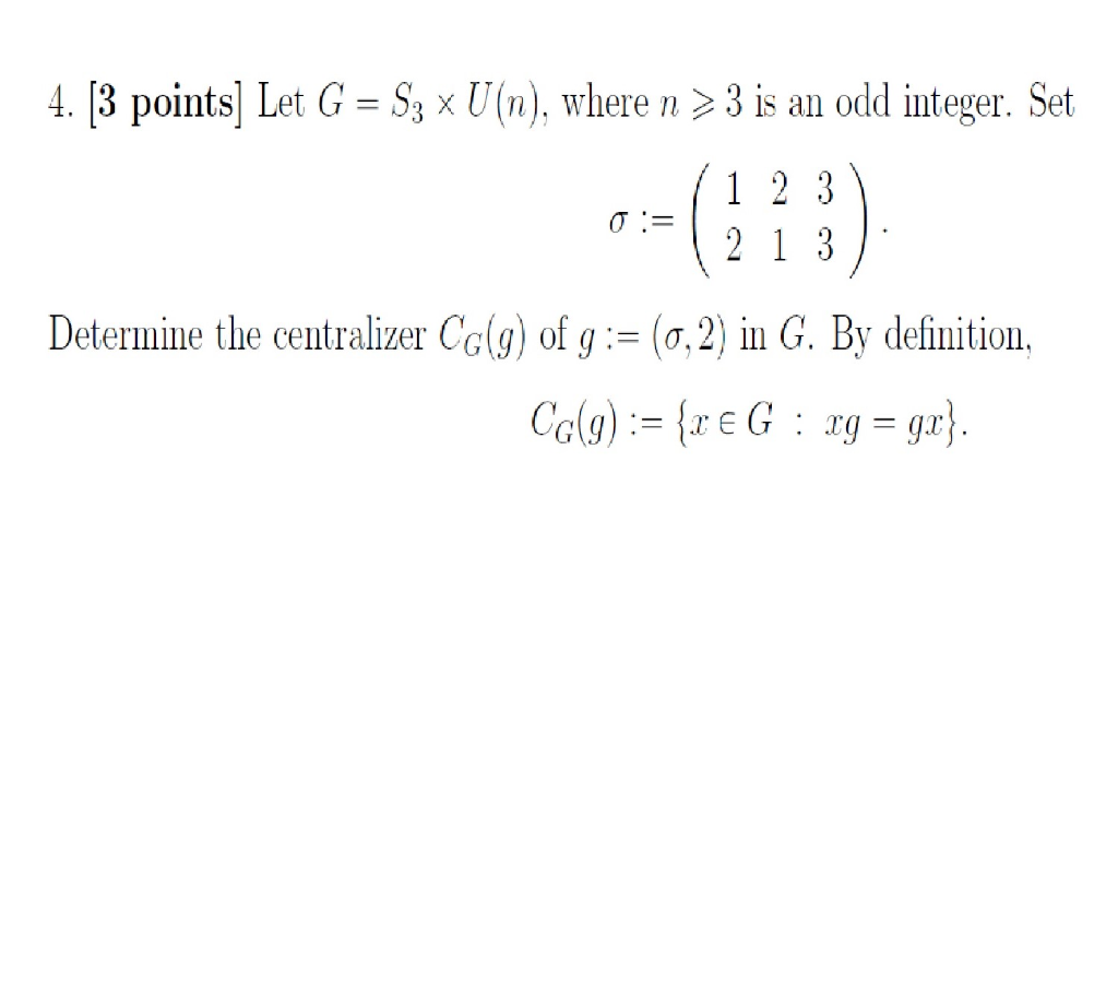 Solved 4 13 Points Let G S3 X U N Where N 3 Is An O Chegg Com