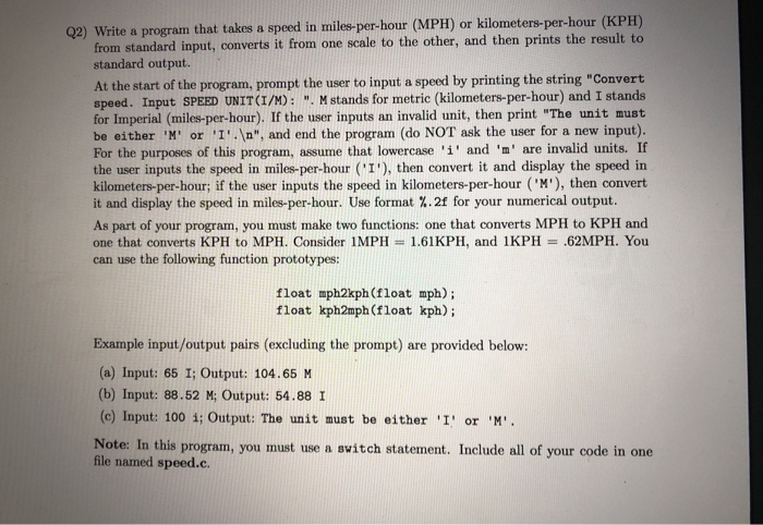 100 Kph To Mph >> Solved Q2 Write A Program That Takes A Speed In Miles Pe 100 Kph To Mph >> Solved Q2 Write A Program That Takes A Speed In Miles Pe
