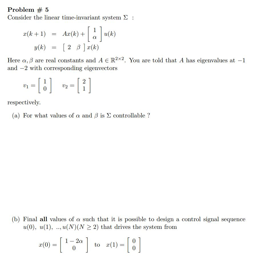 Problem 5 Consider The Linear Time Invariant Sys Chegg Com