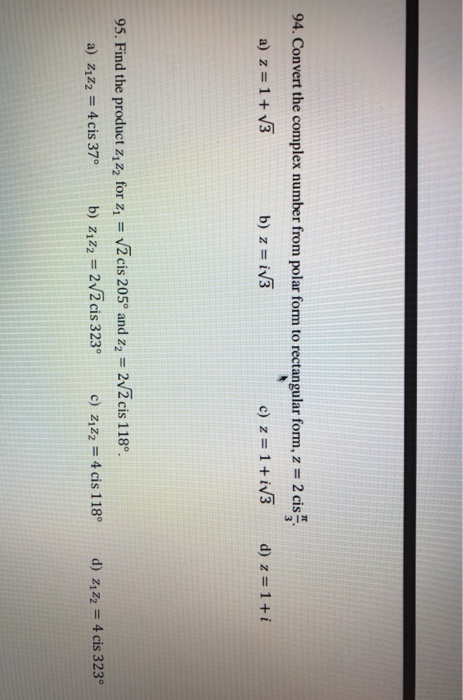 Solved 94 Convert Thecomplex Numberfrompolarformtorectang 94 Convert Thecomplex Numberfrompolarformtorectangularform Z 2 B Iv3 A